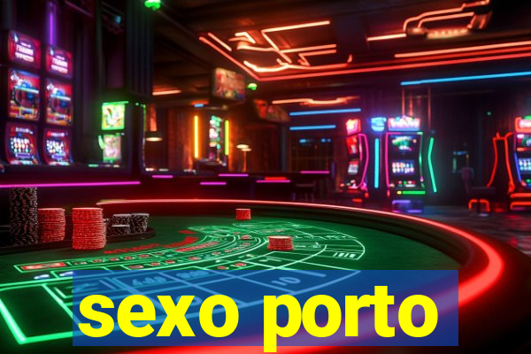 sexo porto